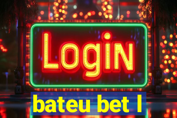 bateu bet l